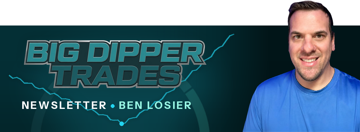 Big Dipper Trades newsletter with Ben Losier